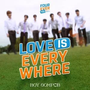 Love Is Everywhere (Original Soundtrack From ”Fourever You เพราะรักนำทาง”)