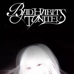 戒断 (BAD HABITS TONITE)