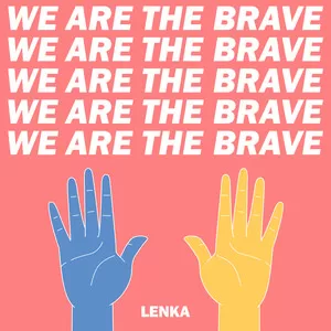 We Are The Brave